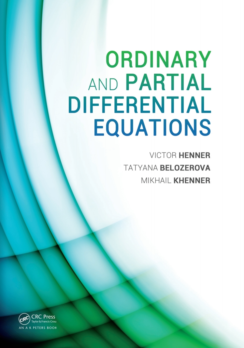 Ordinary and Partial Differential Equations (eBook) - Victor Henner; Tatyana Belozerova; Mikhail Khenner