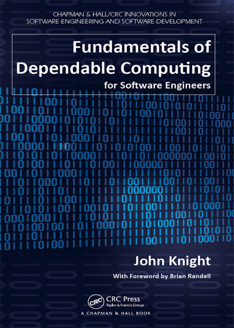 Fundamentals of Dependable Computing for Software Engineers 