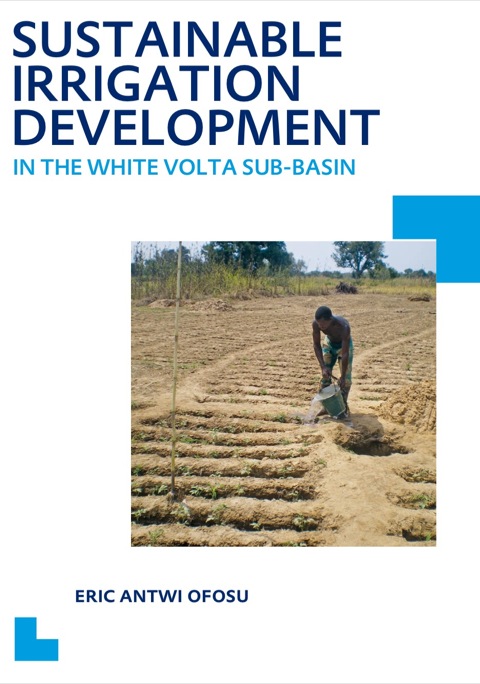 Cover image for book Sustainable Irrigation Development in the White Volta sub-Basin