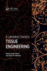 Cover image: A Laboratory Course in Tissue Engineering 1st edition 9781138407350
