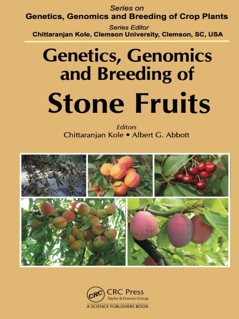 Genetics, Genomics and Breeding of Stone Fruits 