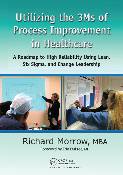 Cover image for book Utilizing the 3Ms of Process Improvement in Healthcare