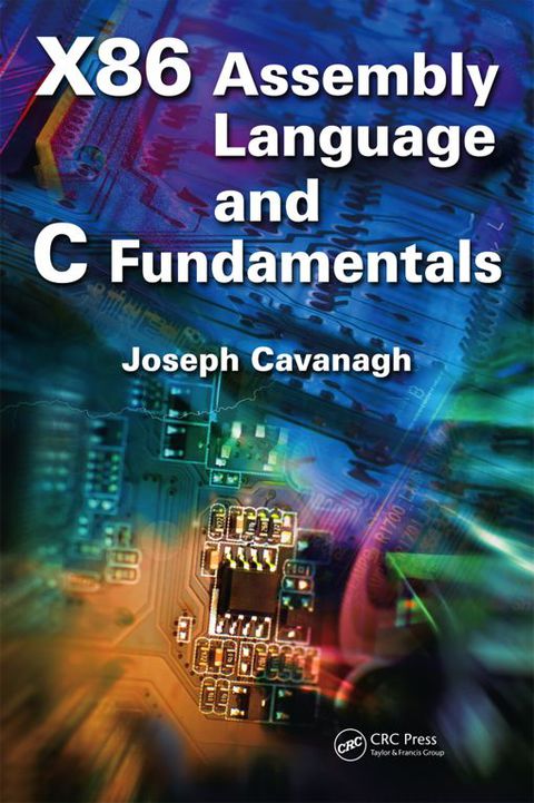 Cover image for book X86 Assembly Language and C Fundamentals