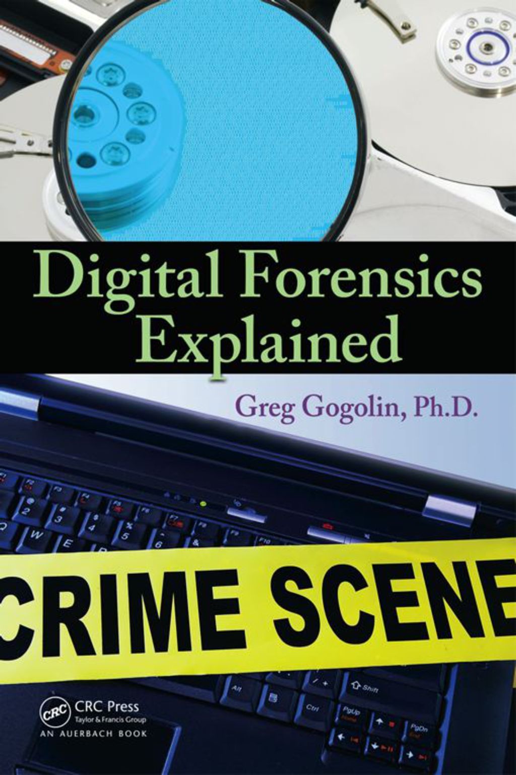 Digital Forensics Explained (eBook) - Greg Gogolin