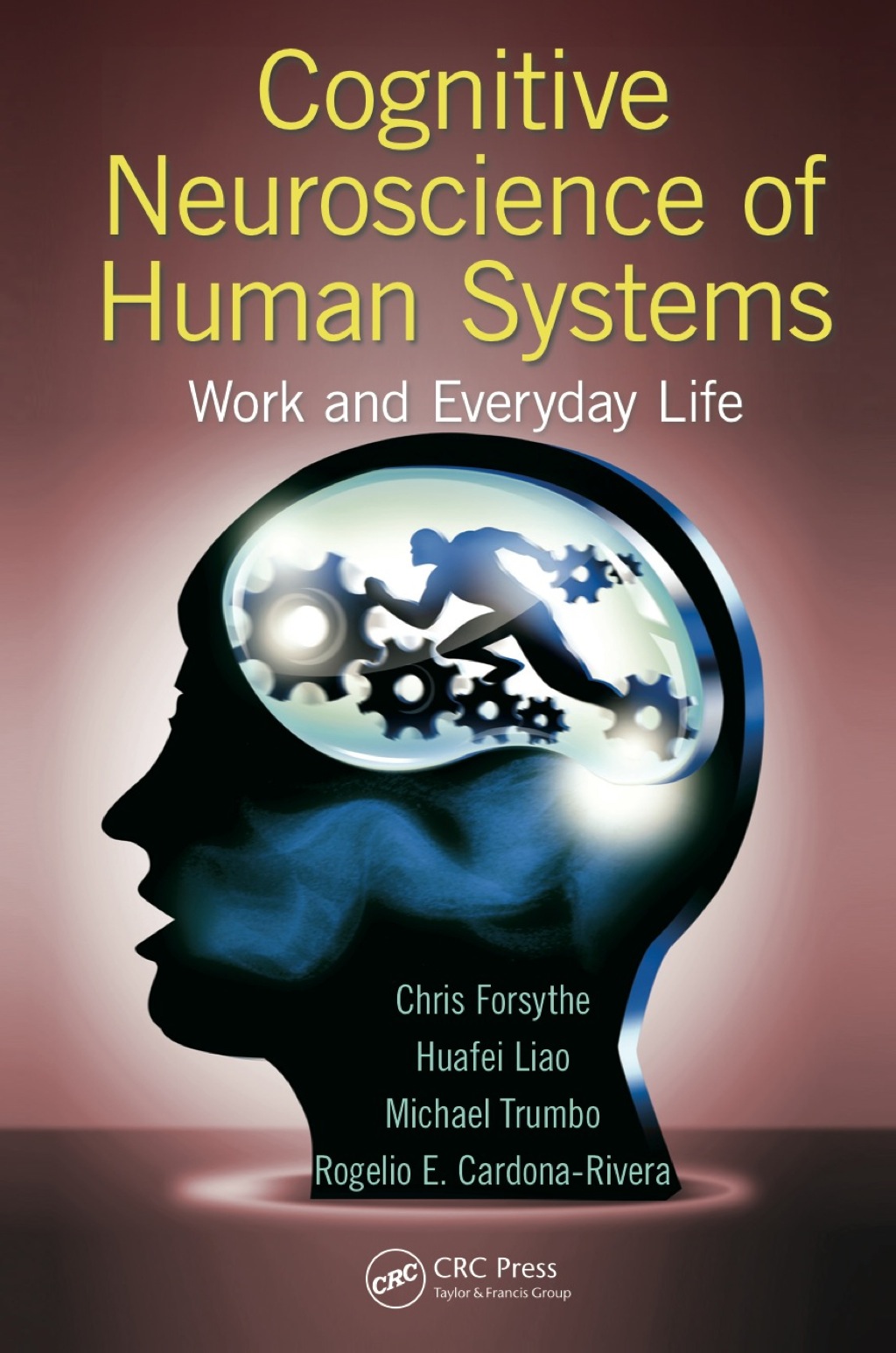 Cognitive Neuroscience of Human Systems (eBook Rental) Cognitive Neuroscience of Human Systems (eBook Rental)
