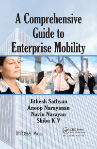Cover image: A Comprehensive Guide to Enterprise Mobility 1st edition 9781439867358