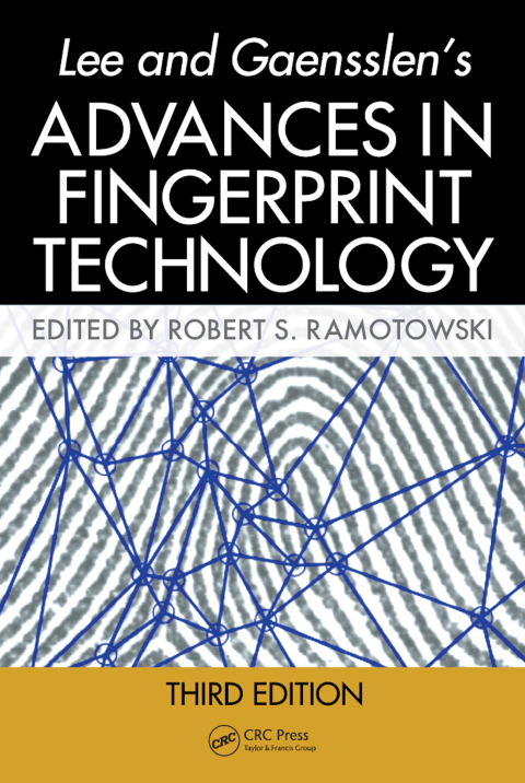 Cover image for book Lee and Gaensslen's Advances in Fingerprint Technology