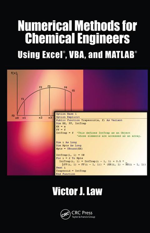Cover image for book Numerical Methods for Chemical Engineers Using Excel, VBA, and MATLAB