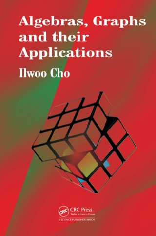 Algebras, Graphs and their Applications