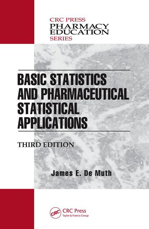 Cover image for book Basic Statistics and Pharmaceutical Statistical Applications