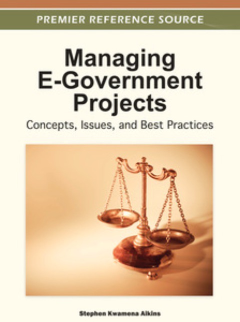 Cover image for book Managing E-Government Projects: Concepts, Issues, and Best Practices