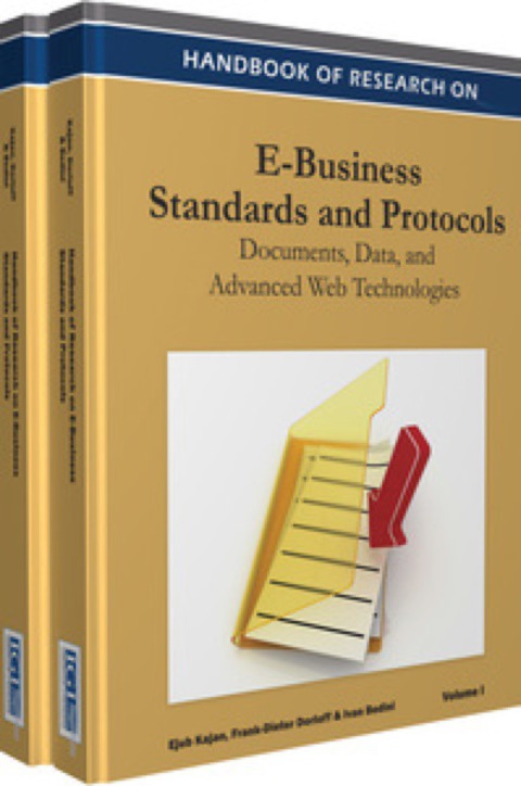 Cover image for book Handbook of Research on E-Business Standards and Protocols: Documents, Data and Advanced Web Technologies