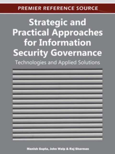 Cover image for book Strategic and Practical Approaches for Information Security Governance: Technologies and Applied Solutions