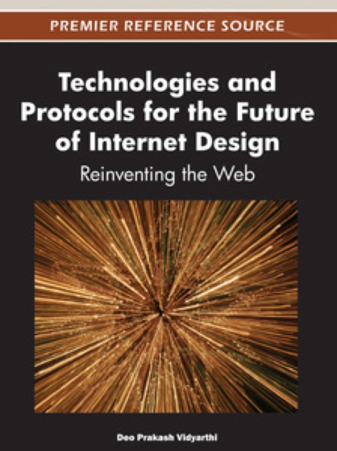 Cover image for book Technologies and Protocols for the Future of Internet Design: Reinventing the Web