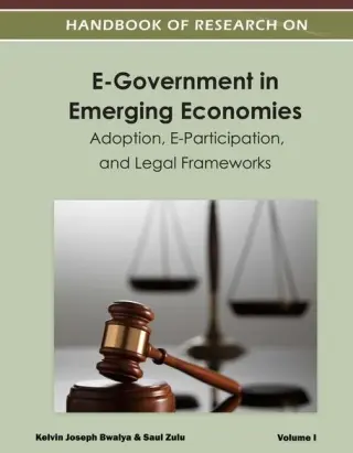 Handbook of Research on E-Government in Emerging Economies: Adoption, E-Participation, and Legal Frameworks