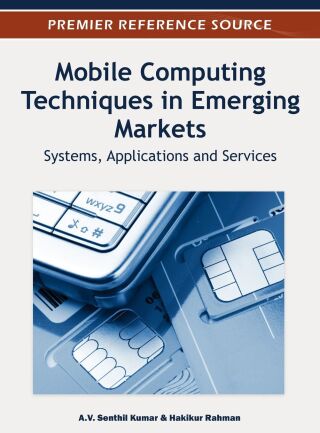 Mobile Computing Techniques in Emerging Markets: Systems, Applications and Services