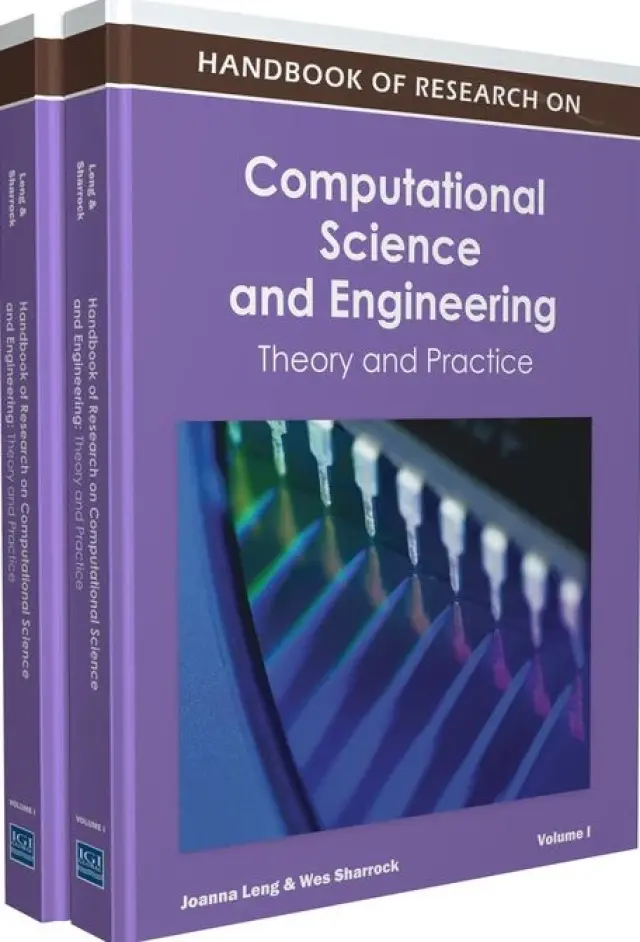 Handbook of Research on Computational Science and Engineering: Theory and Practice