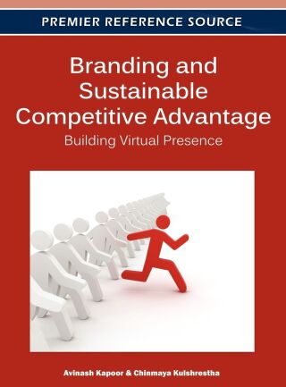 Branding and Sustainable Competitive Advantage: Building Virtual Presence