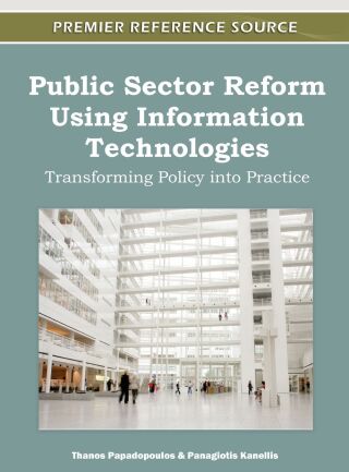 Public Sector Reform Using Information Technologies: Transforming Policy into Practice