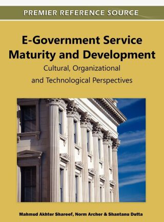 E-Government Service Maturity and Development: Cultural, Organizational and Technological Perspectives