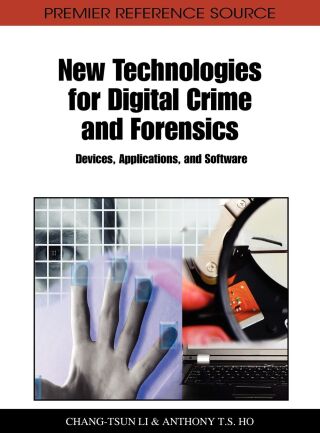 New Technologies for Digital Crime and Forensics: Devices, Applications, and Software