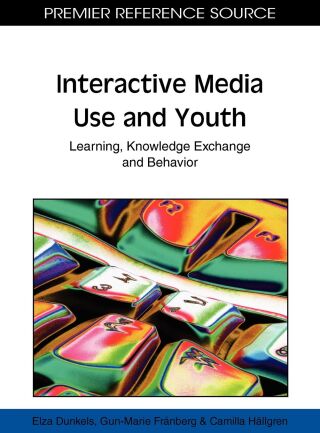Interactive Media Use and Youth: Learning, Knowledge Exchange and Behavior