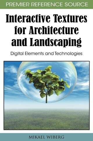Interactive Textures for Architecture and Landscaping: Digital Elements and Technologies