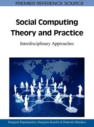 Social Computing Theory and Practice: Interdisciplinary Approaches