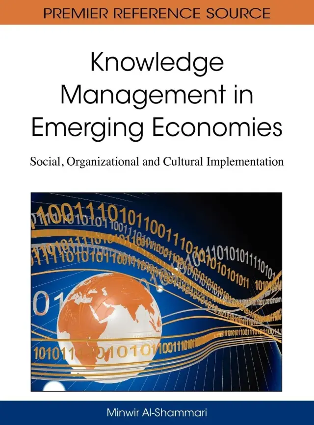 Knowledge Management in Emerging Economies: Social, Organizational and Cultural Implementation