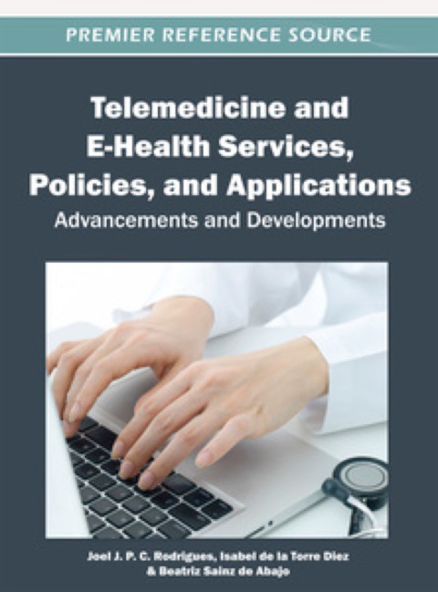Cover image for book Telemedicine and E-Health Services, Policies, and Applications: Advancements and Developments