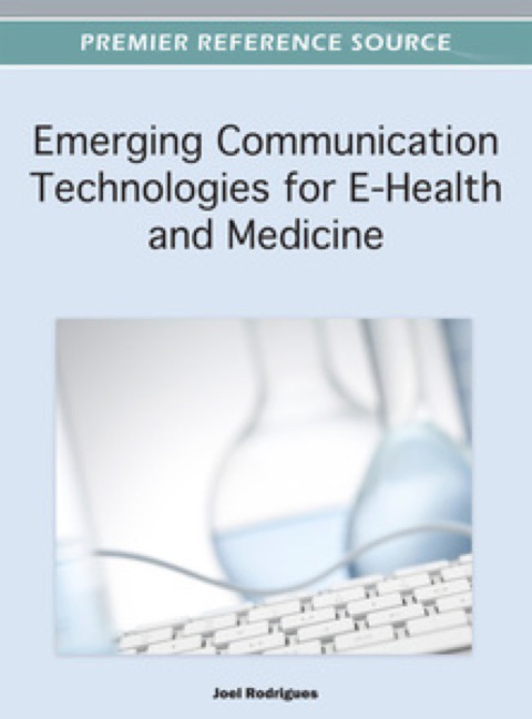 Cover image for book Emerging Communication Technologies for E-Health and Medicine