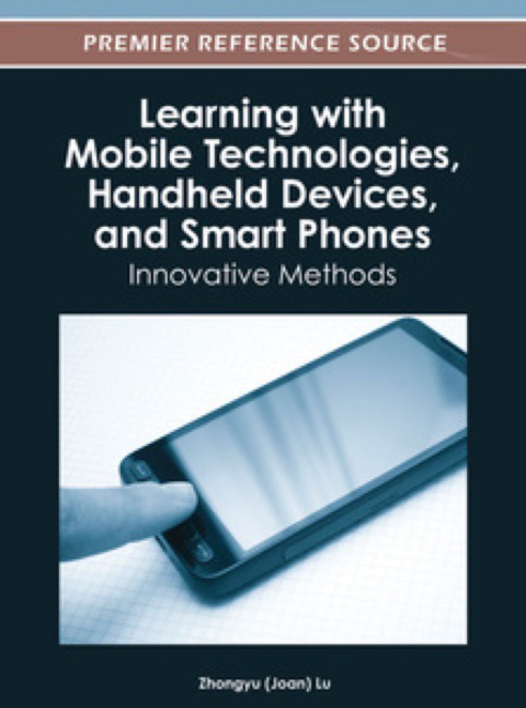 Cover image for book Learning with Mobile Technologies, Handheld Devices, and Smart Phones