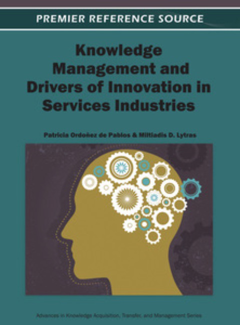 Cover image for book Knowledge Management and Drivers of Innovation in Services Industries