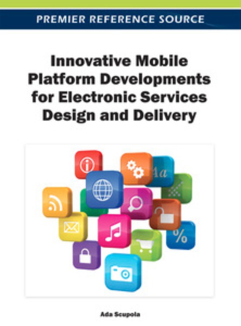 Cover image for book Innovative Mobile Platform Developments for Electronic Services Design and Delivery