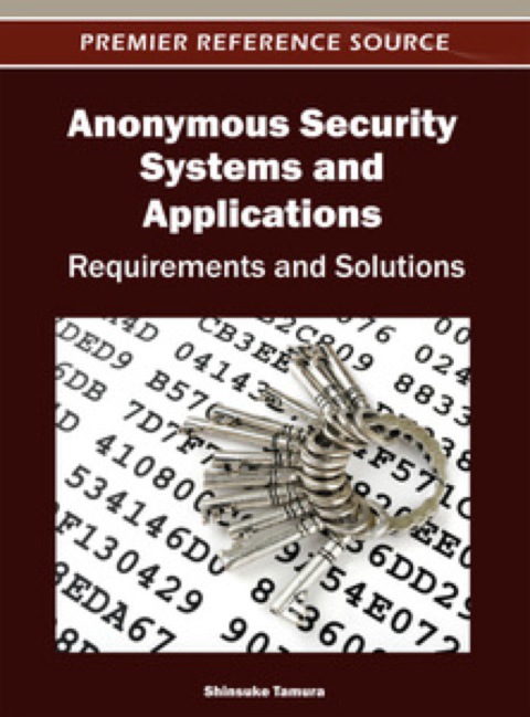 Cover image for book Anonymous Security Systems and Applications: Requirements and Solutions