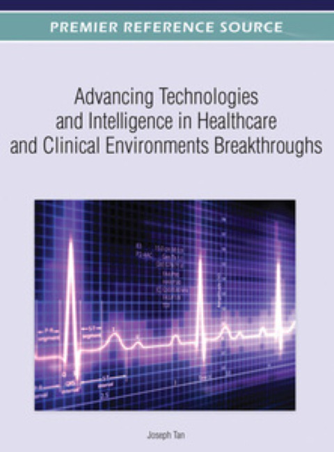 Cover image for book Advancing Technologies and Intelligence in Healthcare and Clinical Environments Breakthroughs