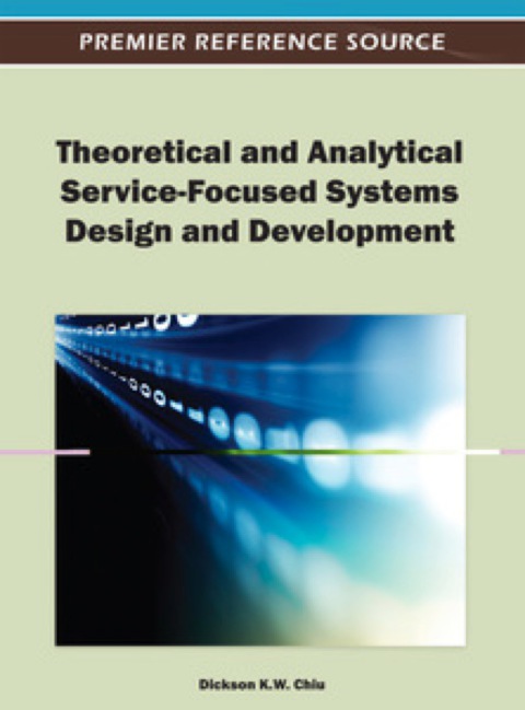 Cover image for book Theoretical and Analytical Service-Focused Systems Design and Development