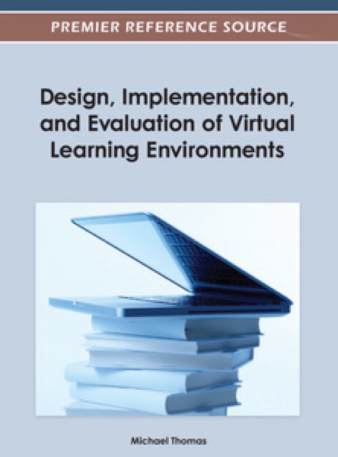 Cover image for book Design, Implementation, and Evaluation of Virtual Learning Environments