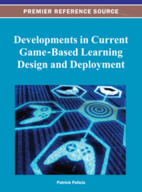 Cover image for book Developments in Current Game-Based Learning Design and Deployment