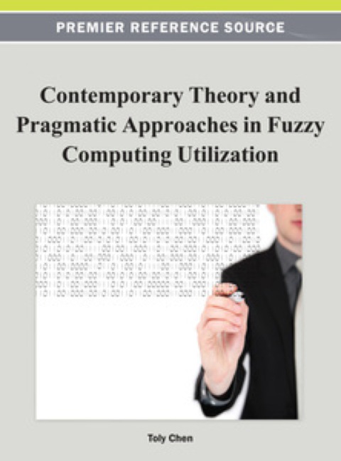 Cover image for book Contemporary Theory and Pragmatic Approaches in Fuzzy Computing Utilization