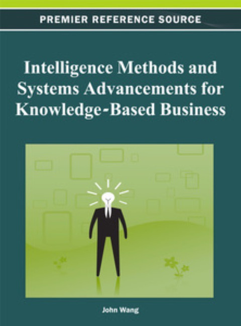 Cover image for book Intelligence Methods and Systems Advancements for Knowledge-Based Business