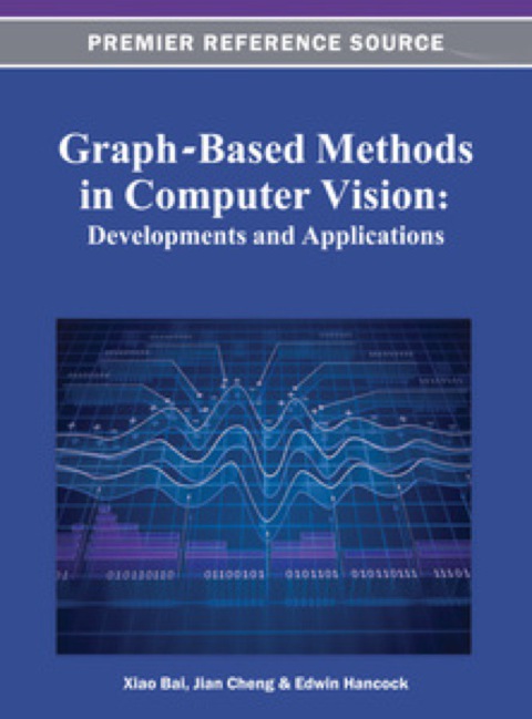 Cover image for book Graph-Based Methods in Computer Vision: Developments and Applications