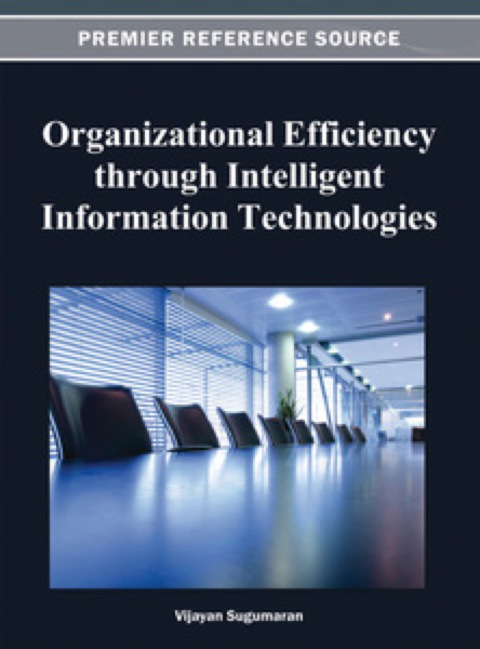 Cover image for book Organizational Efficiency through Intelligent Information Technologies