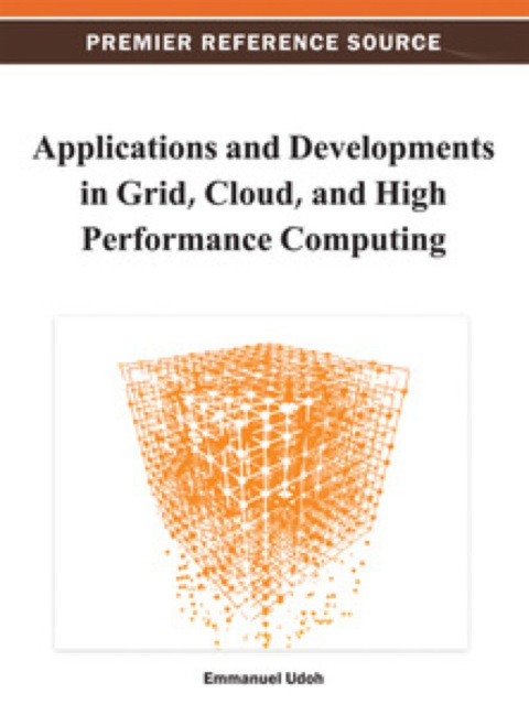 Cover image for book Applications and Developments in Grid, Cloud, and High Performance Computing