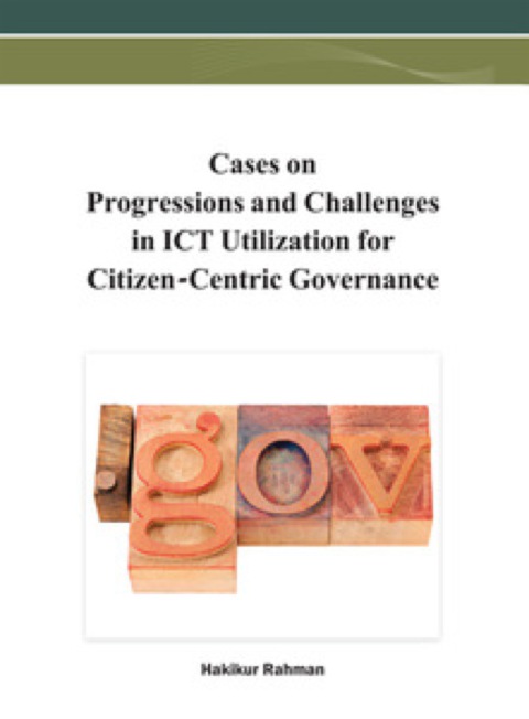 Cover image for book Cases on Progressions and Challenges in ICT Utilization for Citizen-Centric Governance