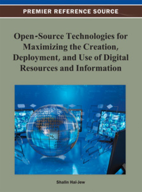Cover image for book Open-Source Technologies for Maximizing the Creation, Deployment, and Use of Digital Resources and Information