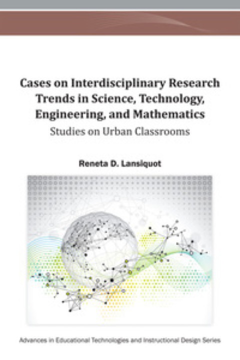 Cover image for book Cases on Interdisciplinary Research Trends in Science, Technology, Engineering, and Mathematics