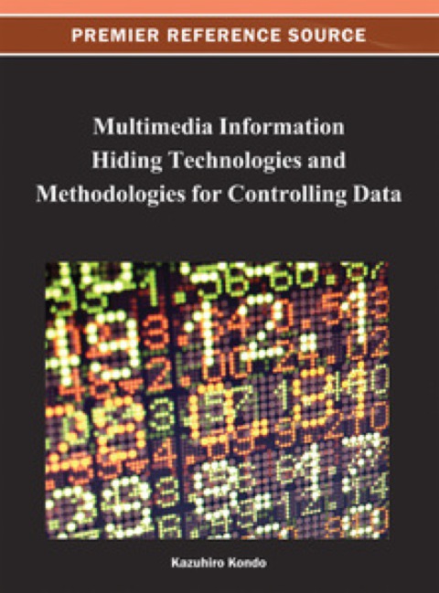 Cover image for book Multimedia Information Hiding Technologies and Methodologies for Controlling Data