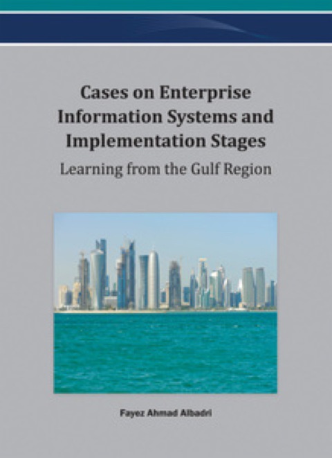 Cover image for book Cases on Enterprise Information Systems and Implementation Stages: Learning from the Gulf Region