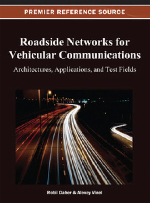 Cover image for book Roadside Networks for Vehicular Communications: Architectures, Applications, and Test Fields